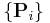 \left\{  \mathbf{P}_{i}\right\}