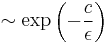 \sim\exp\left(-\frac{c}{\epsilon}\right)