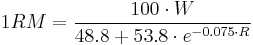 1RM = \frac{100 \cdot W}{48.8 %2B 53.8 \cdot e^{-0.075 \cdot R}}