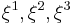  \xi^1, \xi^2, \xi^3 