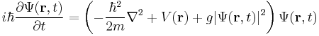 i\hbar\frac{\partial\Psi(\mathbf{r},t)}{\partial t} = \left(-\frac{\hbar^2}{2m}\nabla^2 %2B V(\mathbf{r}) %2B g\vert\Psi(\mathbf{r},t)\vert^2\right)\Psi(\mathbf{r},t) 