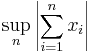 \sup_n\left|\sum_{i=1}^n x_i\right|