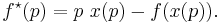 f^\star(p) = p \,\, x(p) - f(x(p)).