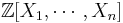 \mathbb{Z}[X_1,\cdots,X_n]