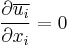 
\frac{ \partial \overline{u_i} }{ \partial x_i } = 0
