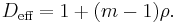  D_\text{eff} = 1 %2B (m - 1) \rho .