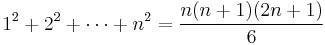 1^2 %2B 2^2 %2B \cdots %2B n^2 = {n(n %2B 1)(2n %2B 1) \over 6}