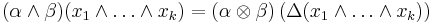 (\alpha\wedge\beta)(x_1\wedge\dots\wedge x_k) = (\alpha\otimes\beta)\left(\Delta(x_1\wedge\dots\wedge x_k)\right)