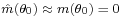 \scriptstyle\hat{m}(\theta_0)\;\approx\;m(\theta_0)\;=\;0