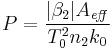 P = \frac{|\beta_2| A_\mathit{eff}}{T_0^2 n_2 k_0}