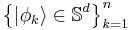  \left\{ | \phi_k \rangle \in \mathbb{S}^d \right\}_{k=1}^n 