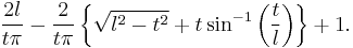 \frac{2 l}{t\pi} - \frac{2}{t\pi}\left\{\sqrt{l^2 - t^2} %2B t\sin^{-1}\left(\frac{t}{l}\right)\right\}%2B1.