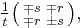 \tfrac{1}{t}\bigl( \begin{smallmatrix}\\ \mp s&\mp r\\ \mp r&\pm s\end{smallmatrix} \bigr),