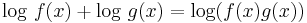 \log\,f(x) %2B \log\,g(x) = \log(f(x)g(x))