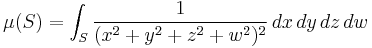 \mu(S)=\int_S\frac1{(x^2%2By^2%2Bz^2%2Bw^2)^2}\,dx\,dy\,dz\,dw