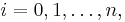 i=0, 1, \dots, n,