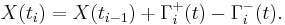 X(t_i) = X(t_{i-1}) %2B \Gamma^%2B_i(t) - \Gamma^-_i(t).