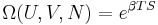 \; \Omega(U,V,N) = e^{\beta TS} 