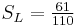 S_L = \begin{matrix}\frac{61}{110}\end{matrix}