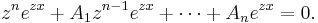 z^n e^{zx} %2B A_1 z^{n-1} e^{zx} %2B \cdots %2B A_n e^{zx} = 0.