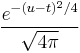 \frac{e^{-(u-t)^2/4}}{\sqrt{4\pi}}\,