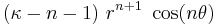  (\kappa-n-1)~r^{n%2B1}~\cos(n\theta) \,