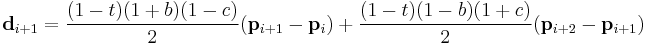 \mathbf{d}_{i%2B1} = \frac{(1-t)(1%2Bb)(1-c)}{2}(\mathbf{p}_{i%2B1}-\mathbf{p}_{i}) %2B \frac{(1-t)(1-b)(1%2Bc)}{2}(\mathbf{p}_{i%2B2}-\mathbf{p}_{i%2B1})
