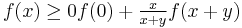 f(x) \ge 0 f(0) %2B \textstyle{\frac{x}{x%2By}} f(x%2By)