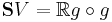 \mathbf{S}V = \mathbb{R} g\circ g