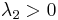 \lambda_2>0