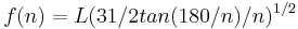 f(n) = L(31/2tan(180/n)/n)^{1/2}