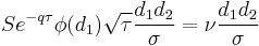  Se^{-q \tau} \phi(d_1) \sqrt{\tau} \frac{d_1 d_2}{\sigma} = \nu  \frac{d_1 d_2}{\sigma} \, 