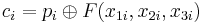 c_i = p_i \oplus F(x_{1i}, x_{2i}, x_{3i})