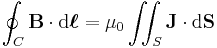 \oint_C \mathbf{B} \cdot \mathrm{d}\boldsymbol{\ell} = \mu_0 \iint_S \mathbf{J} \cdot \mathrm{d}\mathbf{S}