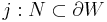 j:N \subset \partial W