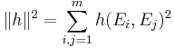 \|h\|^2 = \sum_{i,j=1}^m h(E_i,E_j)^2