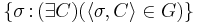 \{\sigma\,
\colon(\exists C)(\langle\sigma,C\rangle\in
 G)\}