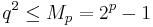 q^2 \leq M_p = 2^p-1