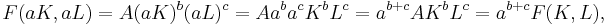 \ F(aK,aL)=A(aK)^{b}(aL)^{c}=Aa^{b}a^{c}K^{b}L^{c}=a^{b%2Bc}AK^{b}L^{c}=a^{b%2Bc}F(K,L),