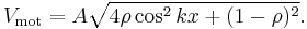 V_\mathrm{mot} = A \sqrt {4\rho\cos^2 kx%2B(1-\rho)^2}.