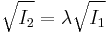  \sqrt{I_2} = \lambda \sqrt{I_1}