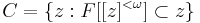 C=\{z:F[[z]^{<\omega}]\subset z\}