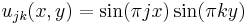 u_{jk}(x,y)=\sin(\pi jx)\sin(\pi ky)