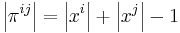  \left|\pi^{ij}\right| = \left|x^{i}\right| %2B \left|x^{j}\right| -1  