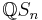 \mathbb{Q}S_n