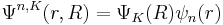 \Psi^{n,K} (r,R) = \Psi_K(R)\psi_n(r)