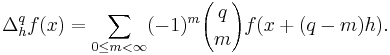 \Delta^q_h f(x) = \sum_{0 \le m < \infty}(-1)^m {q \choose m}f(x%2B(q-m)h).