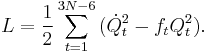  
L = \frac{1}{2} \sum_{t=1}^{3N-6} \big( \dot{Q}_t^2 - f_t Q_t^2 \big).
