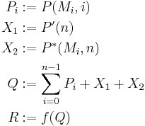 \begin{align}
P_i &{}:= P(M_i,i)\\
X_1 &{}:= P'(n) \\
X_2 &{}:= P^*(M_i, n)\\
Q &{}:= \sum_{i=0}^{n-1} P_i %2B X_1 %2B X_2\\
R &{}:= f(Q)
\end{align}