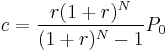 c = {{r(1%2Br)^N} \over {(1%2Br)^N-1}} P_0